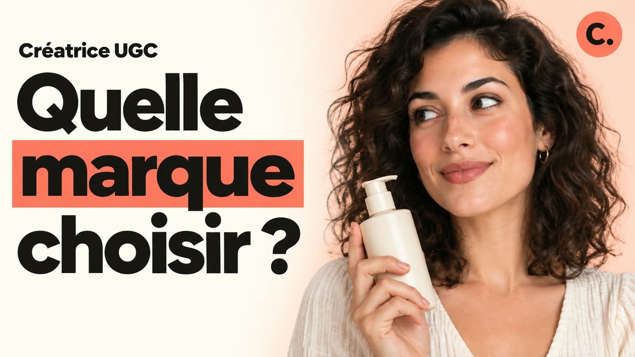 Vignette de la vidéo : UGC : quelles marques contacter quand tu débutes ?